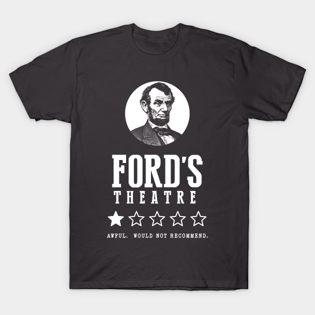 Abraham Lincoln Ford Theatre 1 Star Review T-Shirt by tdilport